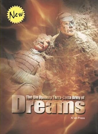 The Qin Dynasty Terra-cotta Army of Dreams (SIGNED BY AUTHOR)