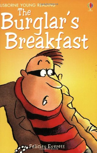 The Burglar'S Breakfast