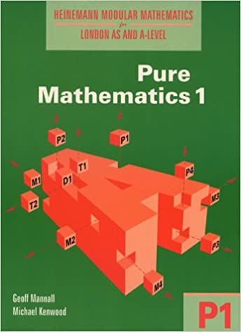 Pure Mathematics (Heinemann Modular Mathematics for London AS and A-Level)
