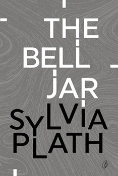 The Bell Jar  Sylvia Plath  (Readings Classics)