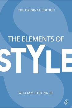 The Elements Of Style: The Original Edition  (Readings Classics)
