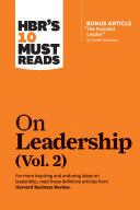 HBRs 10 Must Reads on Leadership, Vol. 2 (with bonus article The Focused Leader By Daniel Goleman) (PDF) (Print)