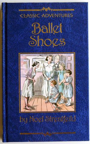 Ballet Shoes (Classic Adventures)