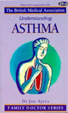 Understanding Asthma (Family Doctor Series)