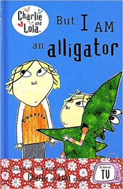 But I am an Alligator
