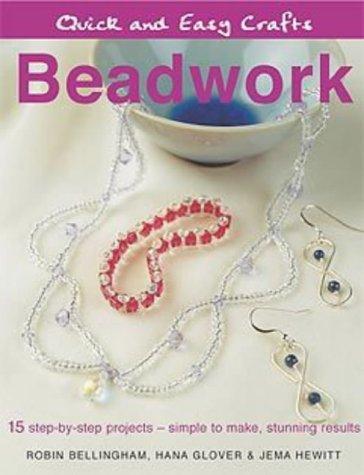 Beadwork (Quick and Easy Crafts)