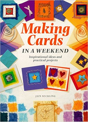Cardmaking in a Weekend (Crafts in a Weekend)