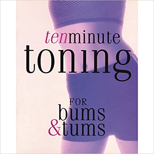 10 Minute Toning for Bums and Tums