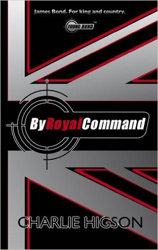 By Royal Command (Young Bond, No. 5)