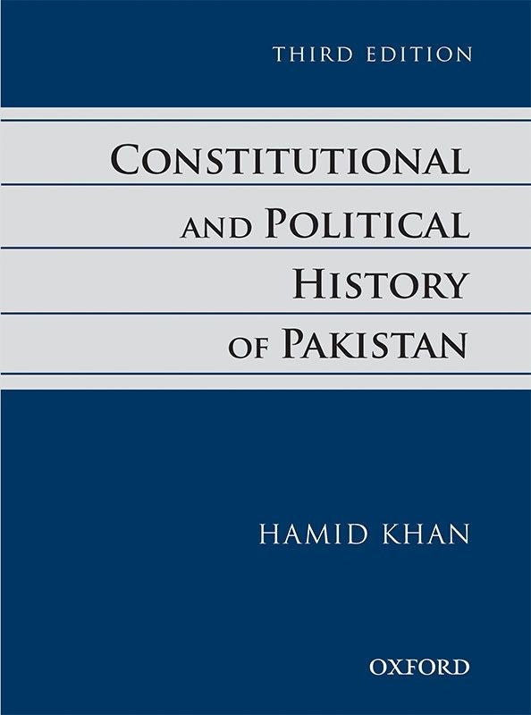 Constitutional and Political History of Pakistan by Hamid Khan