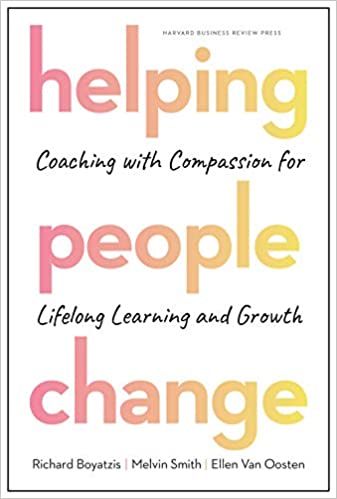 Helping People Change Coaching With Compassion For Lifelong Learning And Growth (PDF) (Print)