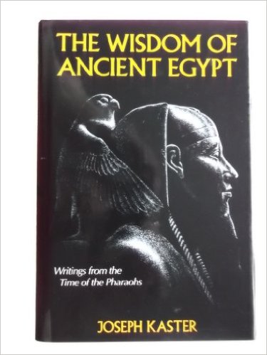 The wisdom of ancient Egypt