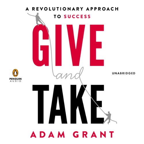 Give and Take: A Revolutionary Approach to Success - (Mass-Market)-(Budget-Print)