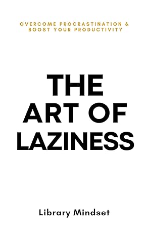 The Art of Laziness - (Mass-Market)-(Budget-Print)