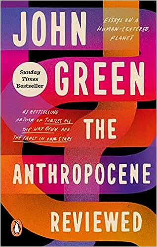 The Anthropocene Reviewed - (Mass-Market)-(Budget-Print)