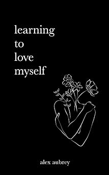 Learning To Love Myself - (Mass-Market)-(Budget-Print)