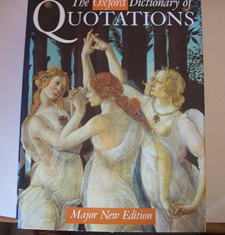 The Oxford Dictionary of Quotations