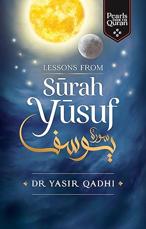 Lessons from Surah Yusuf (Pearls from the Qur'an) - (Mass-Market)-(Budget-Print)