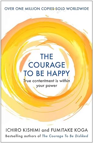 The Courage to be Happy - (Mass-Market)-(Budget-Print)