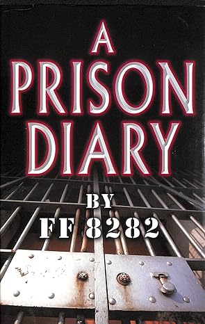 A Prison Diary BY FF8282