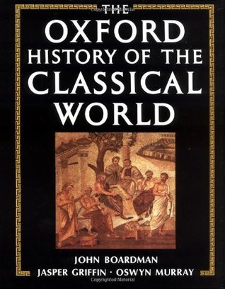 The Oxford History of the Classical World by John Boardman