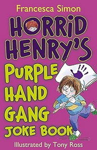 Horrid Henry'S Purple Hand Gang Joke Book - (Mass-Market)-(Budget-Print)