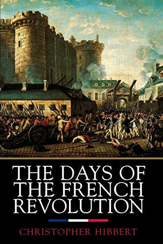 The Days Of The French Revolution