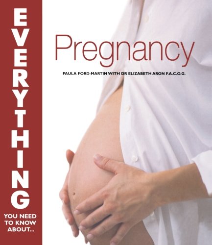 Pregnancy (Everything You Need To Know)