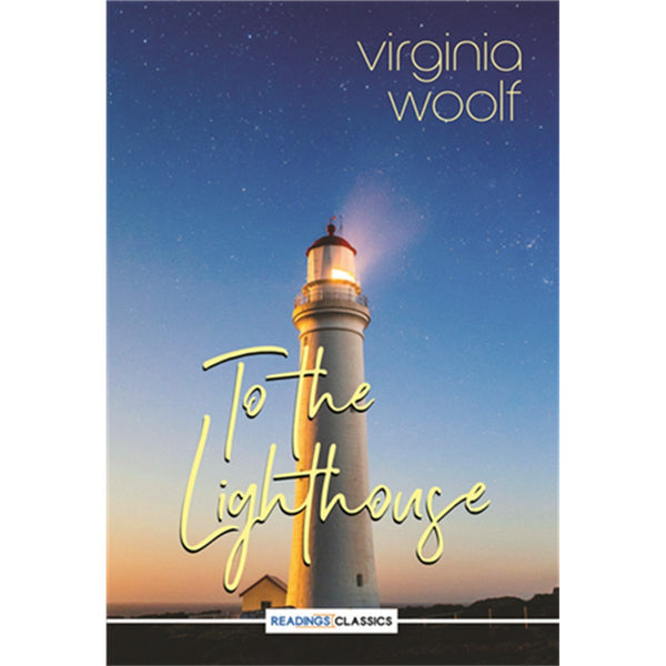 To The Lighthouse (Readings Classics)