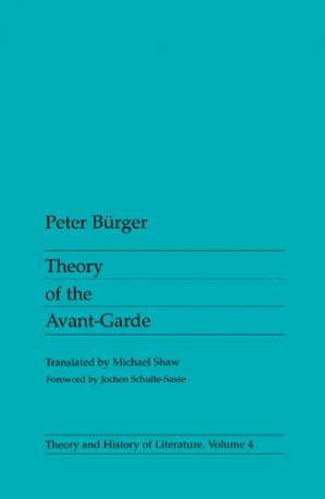 Theory of the Avant-garde (Theory and history of literature) (PDF) (Print)