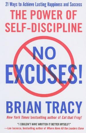 No Excuses!: The Power of Self-Discipline for Success in Your Life  (PDF) (Print)