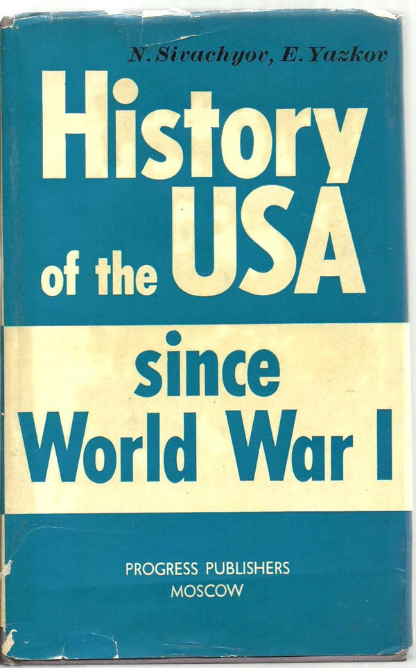 History of the USA Since World War I first Ed 1976