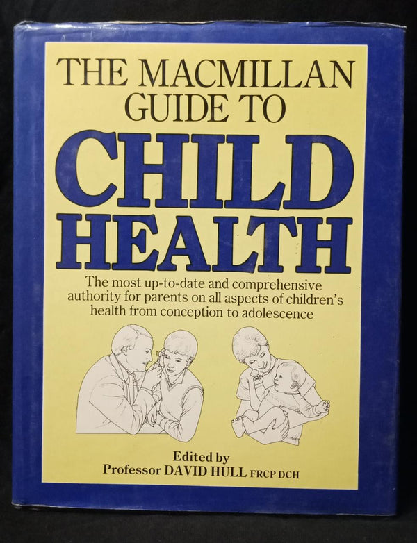 The Macmillan Guide To Child Health