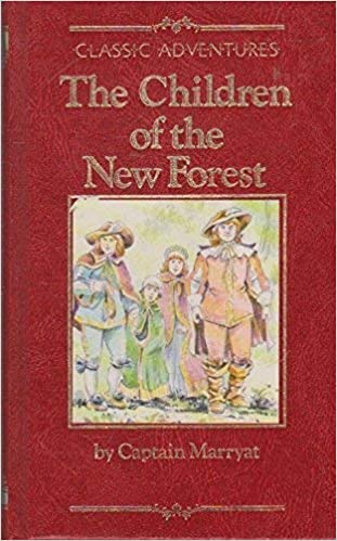 The Children of the New Forest (Classic adventures) Hardcover