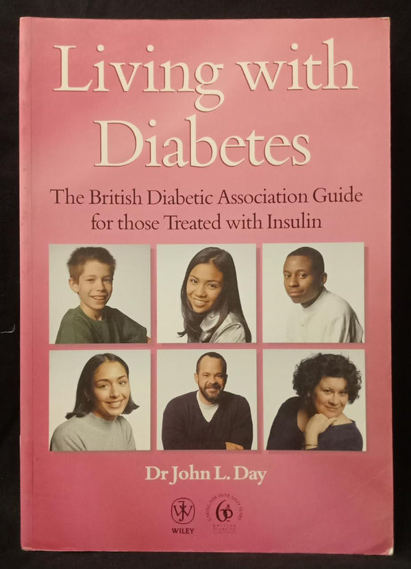 Living with Diabetes: The British Diabetic Association Guide for those Treated with Insulin