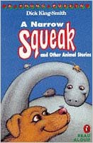 A Narrow Squeak And Other Animal Stories