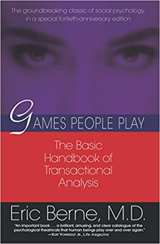 Games People Play: The Basic Handbook of Transactional Analysis (PDF) (Print)