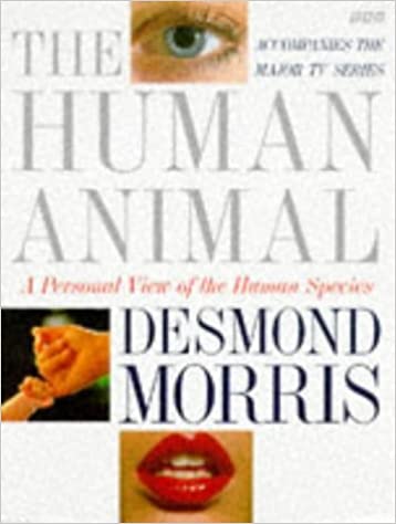 The Human Animal: A Personal View Of The Human Species