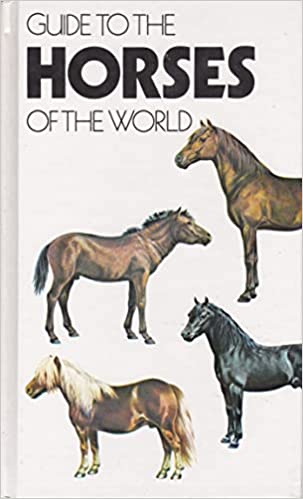 Guide To The Horses Of The World