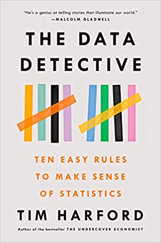 The Data Detective: Ten Easy Rules to Make Sense of Statistics (PDF) (Print)