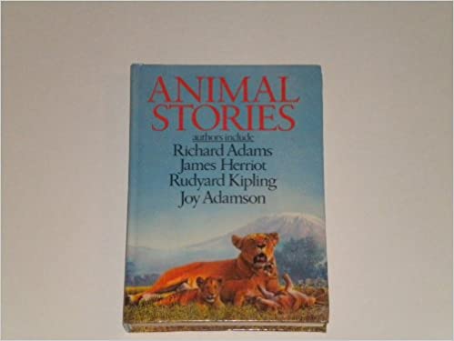 Animal Stories By Paul Gallico,Rudyard Kipling, Joy Adamson, Richard Adams