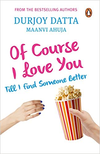Of Course I Love You: Till I Find Someone Better(PDF) (Print)