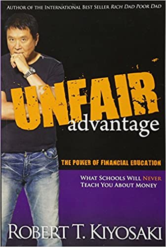 Unfair Advantage: The Power of Financial Education (PDF) (Print)