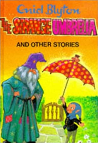 The Strange Umbrella and Other Stories (Enid Blyton's Popular Rewards Series)