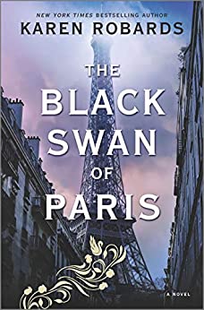 The Black Swan of Paris: A WWII Novel (PDF) (Print)