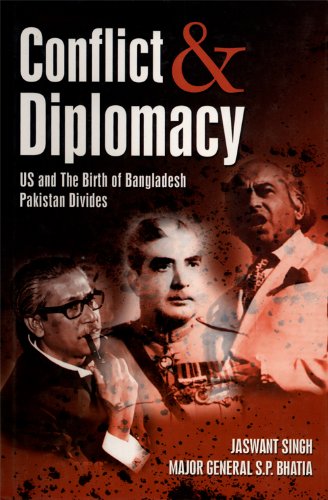 Conflict Diplomacy: US and the Birth of Bangladesh Pakistan Divide (PDF) (Print)