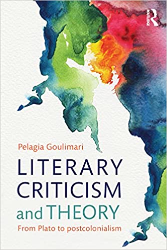 Literary Criticism and Theory: From Plato to Postcolonialism (PDF) (Print)