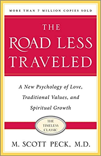 The Road Less Traveled, Timeless Edition: A New Psychology of Love, Traditional Values and Spiritual Growth (PDF) (Print)