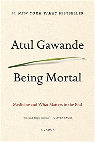 Being Mortal: Medicine and What Matters in the End (PDF) (Print)