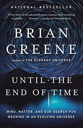 Until the End of Time: Mind, Matter, and Our Search for Meaning in an Evolving Universe (PDF) (Print)